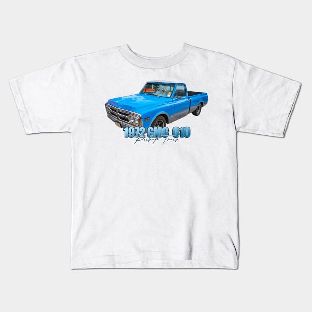 1972 GMC C10 Pickup Truck Kids T-Shirt by Gestalt Imagery